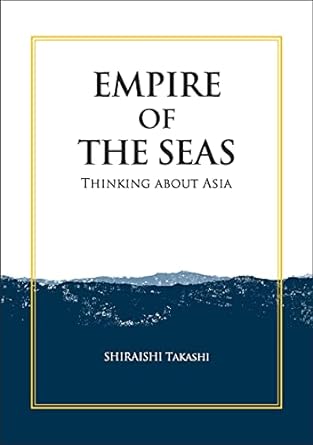 Empire of the seas : thinking about Asia