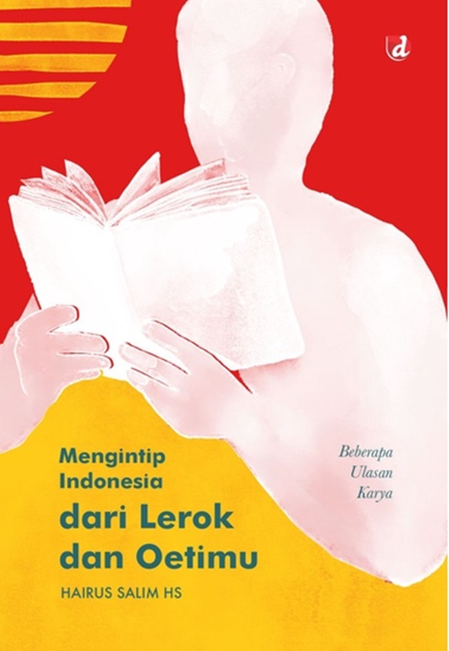 Mengintip Indonesia dari lerok dan oetimu