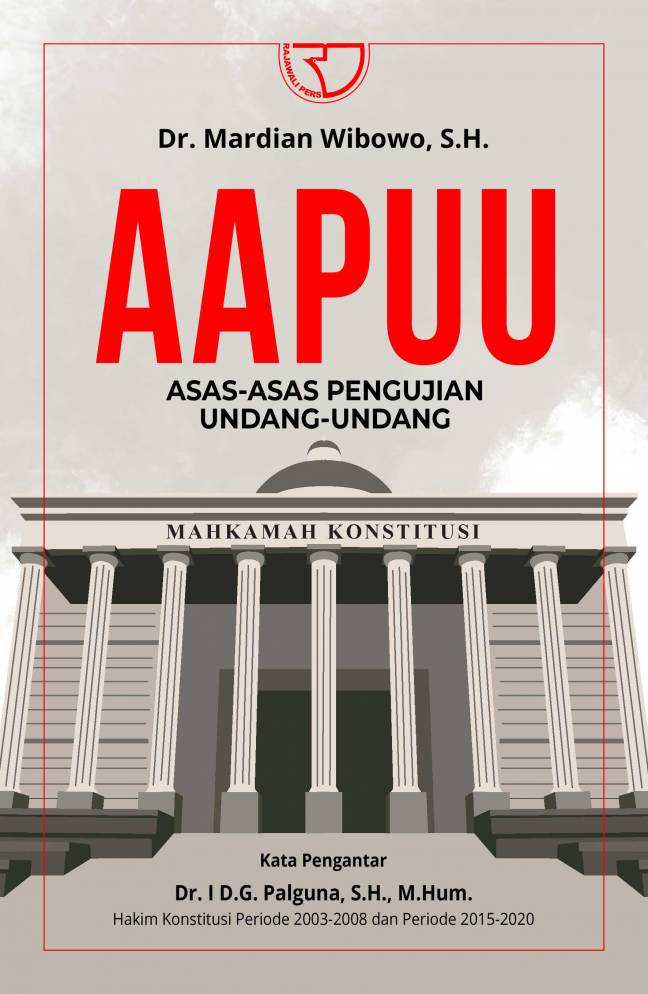AAPUU : asas-asas pengujian undang-undang
