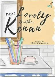 Dear lovely brother kenan