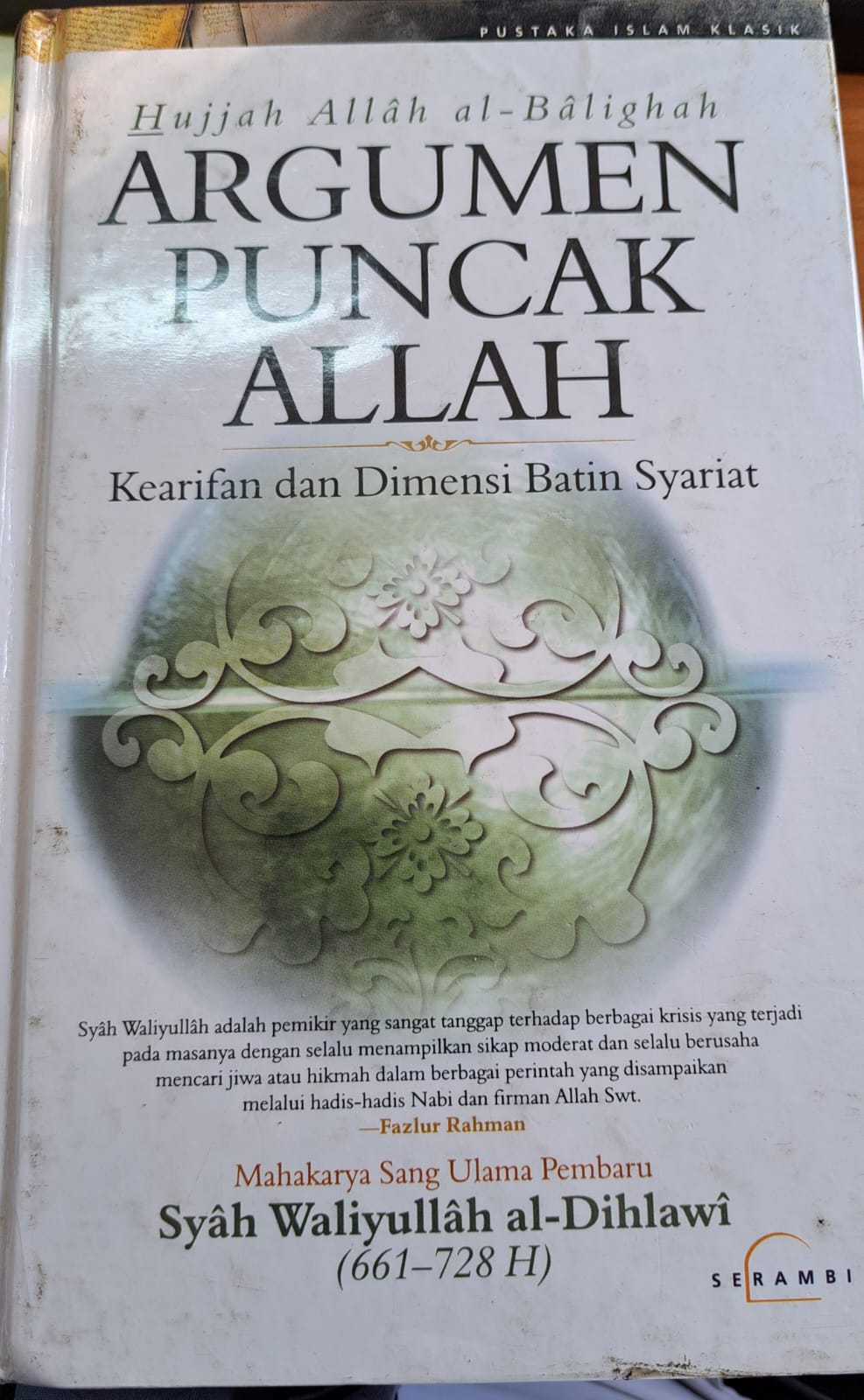Argumen puncak Allah : Kearifan dan dimensi batin syariat