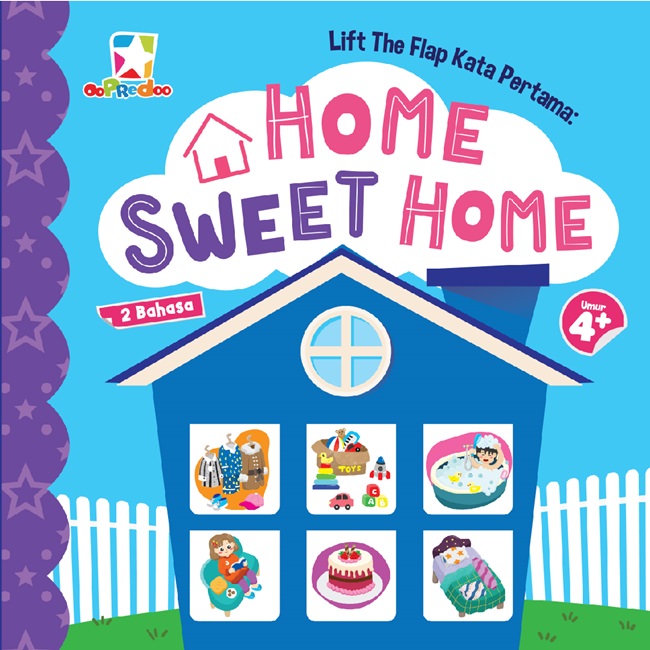 Lift the flap kata pertama : home sweet home / ilustrator, Tim Innerchild