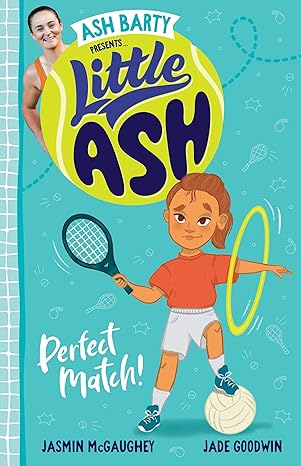 Little Ash :  perfect match! / Jasmin McGaughey ; Ilustrator, Jade Goodwin
