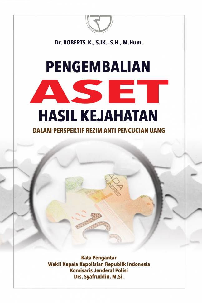 Pengembalian aset hasil kejahatan : dalam perspektif rezim anti pencucian uang