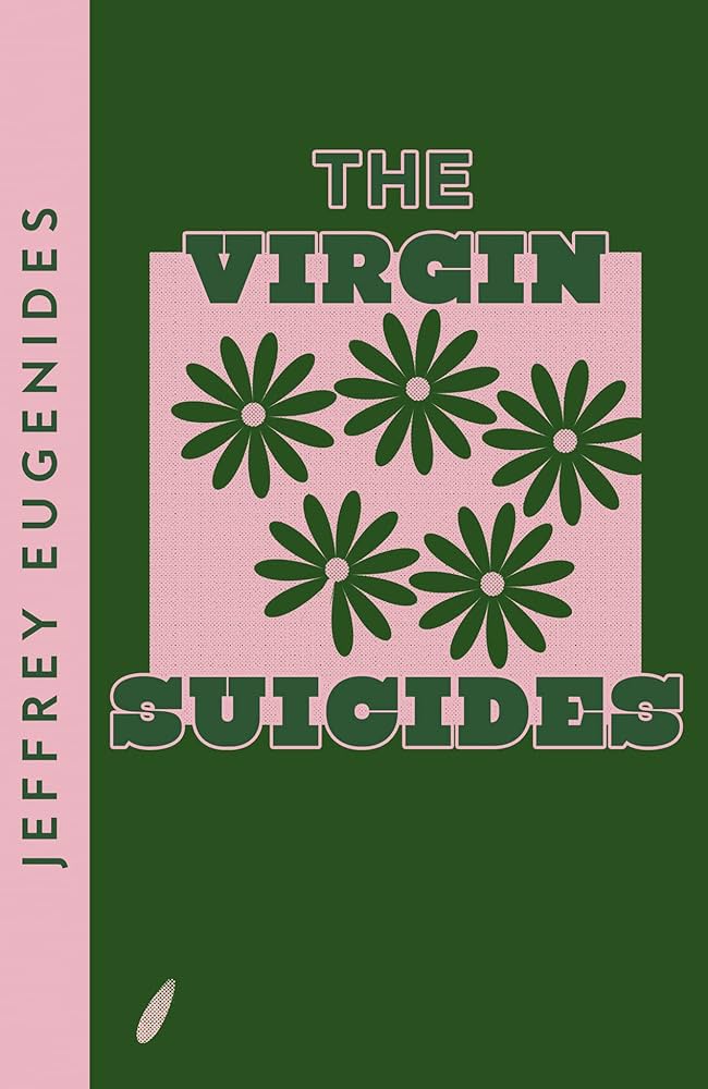 The virgin suicides / Jeffrey Eugenides