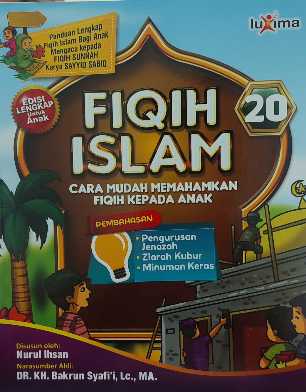 Fiqih islam jilid 20 : cara mudah memahamkan fiqih kepada anak