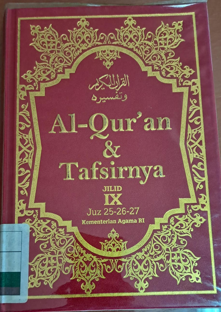 Al-qur'an & tafsirnya jilid IX : Juz 25-26-27