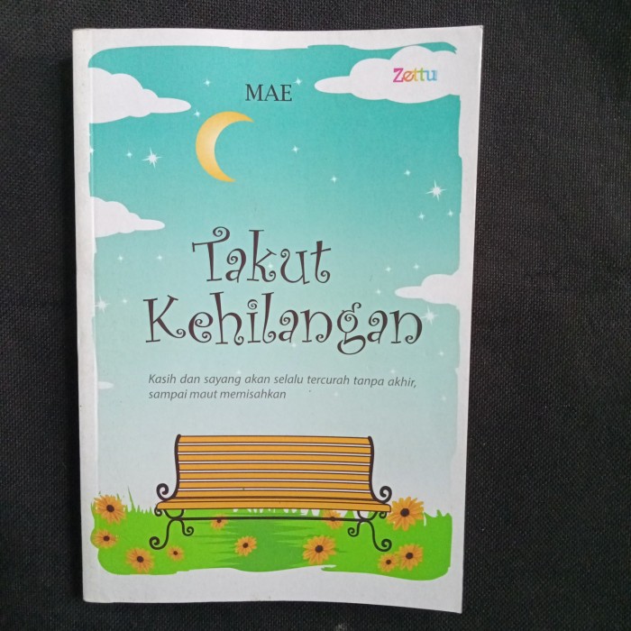 Takut kehilangan / Mae