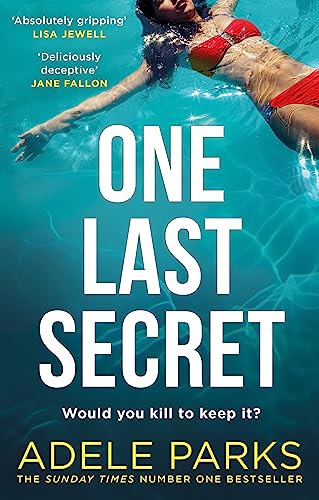 One last secret / Adele Parks