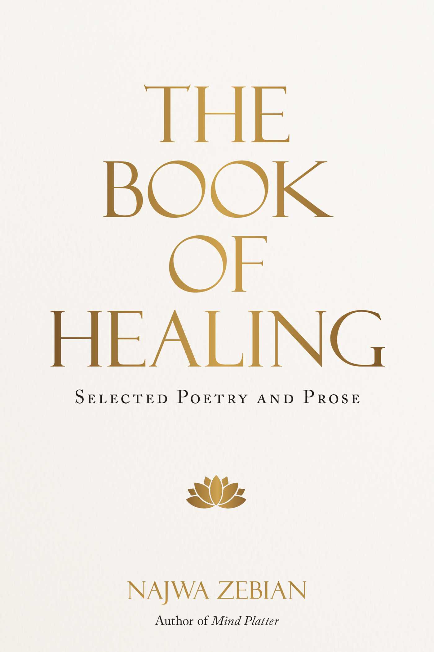 The book of healing : selected poetry and prose