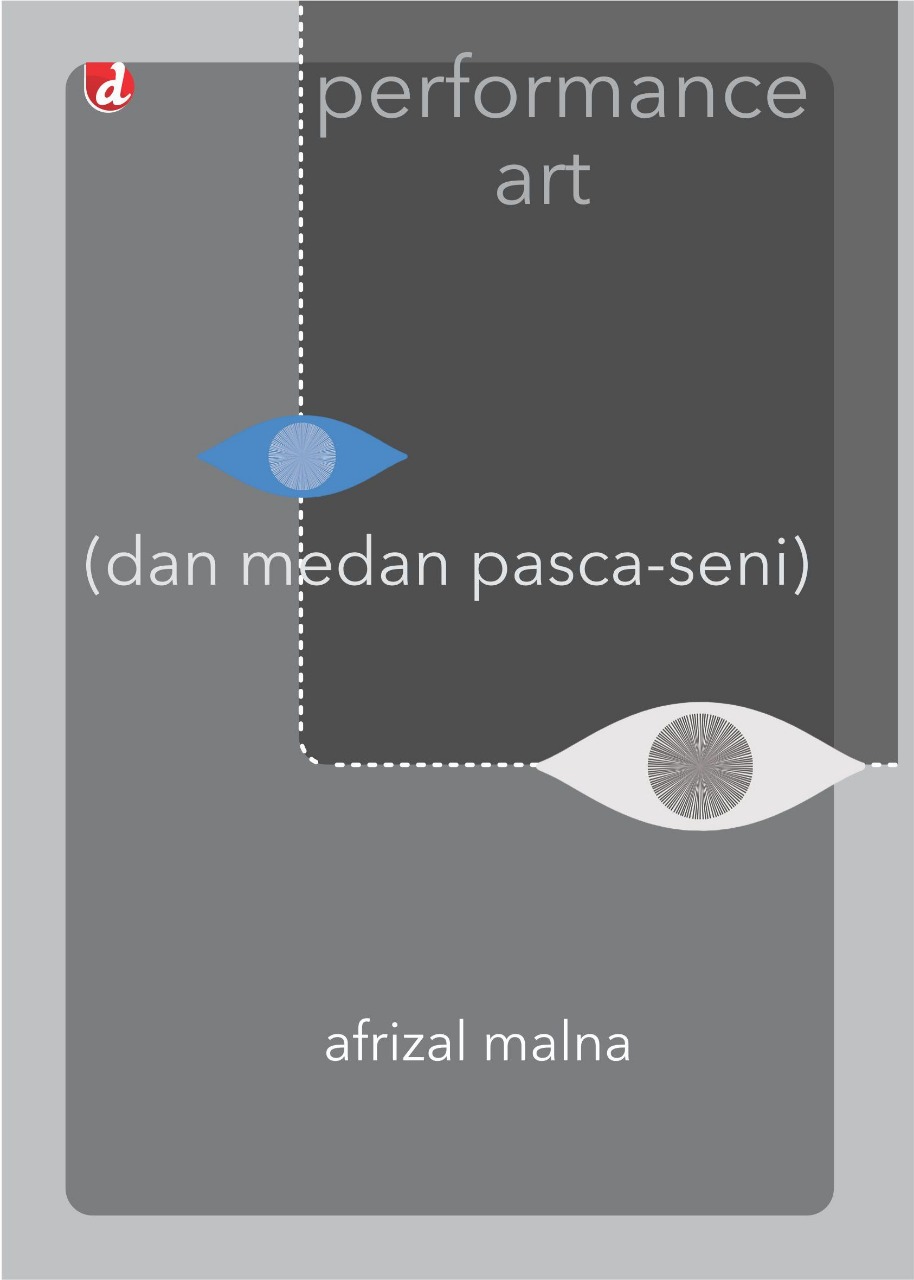 Performance art (dan medan pasca-seni)