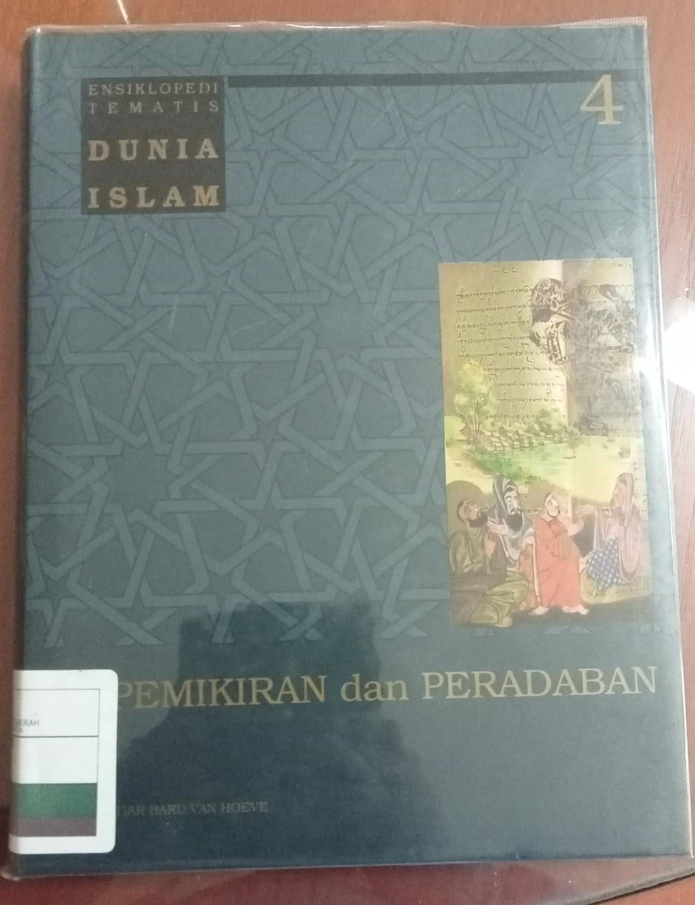 Ensiklopedi tematis dunia islam jilid 4 : Pemikiran dan peradaban
