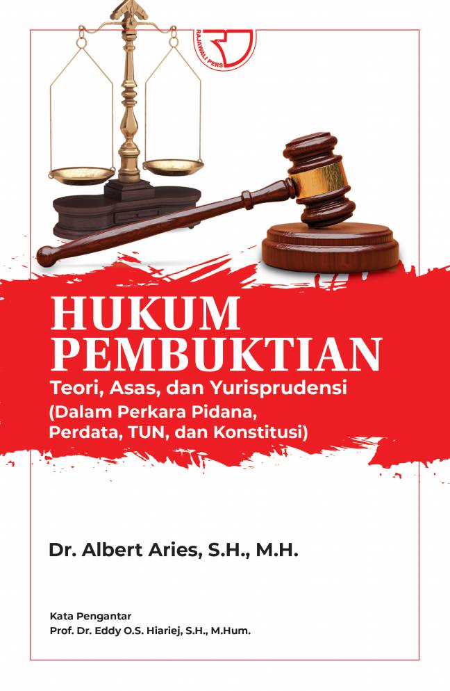 Hukum pembuktian : teori, asas, dan yurisprudensi