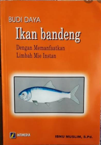 Budidaya bandeng dengan memanfaatkan limbah mie instant