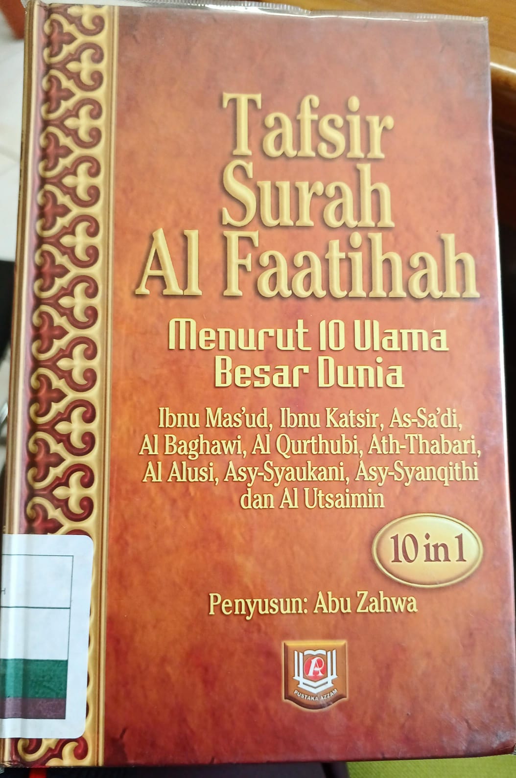 Tafsir surah al fatihah :  menurut 10 ulama besar dunia / Penyusun, Abu zahwa