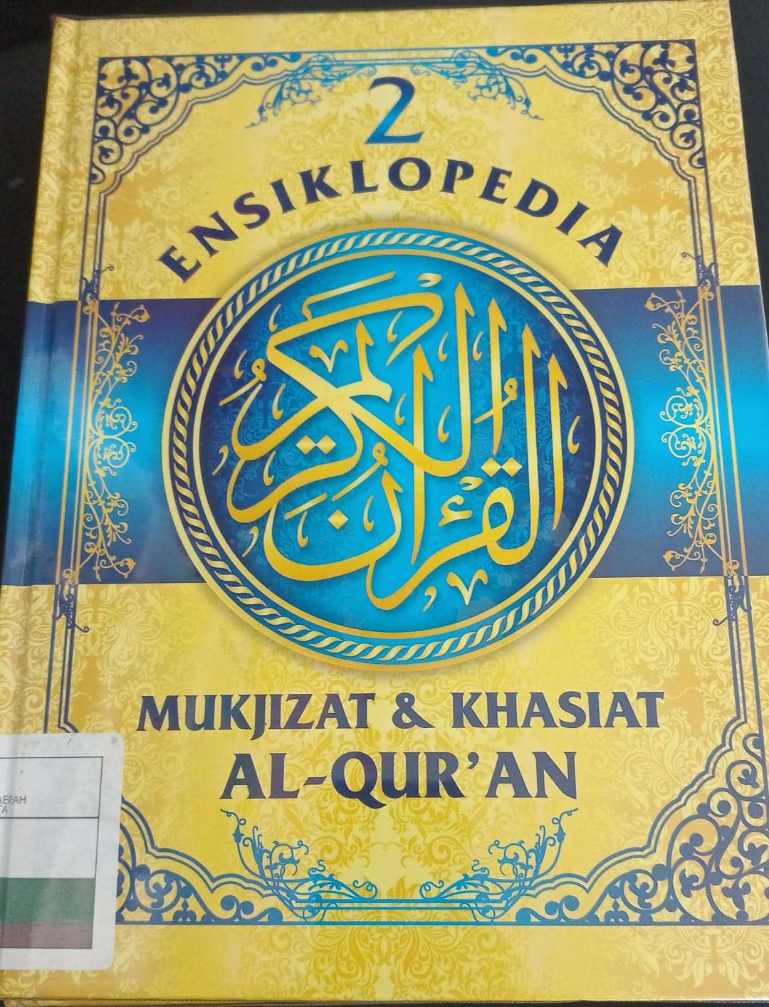 Ensiklopedia mukjizat dan khasiat al-qur'an jilid 2