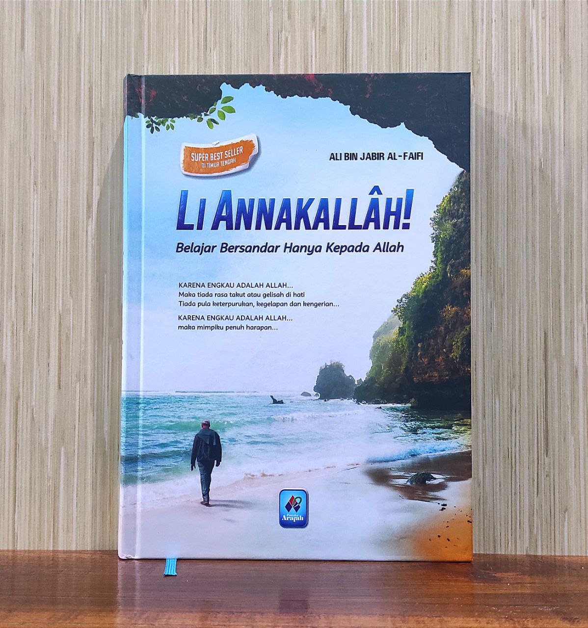 Li annakallah! : belajar bersandar hanya kepada Allah SWT