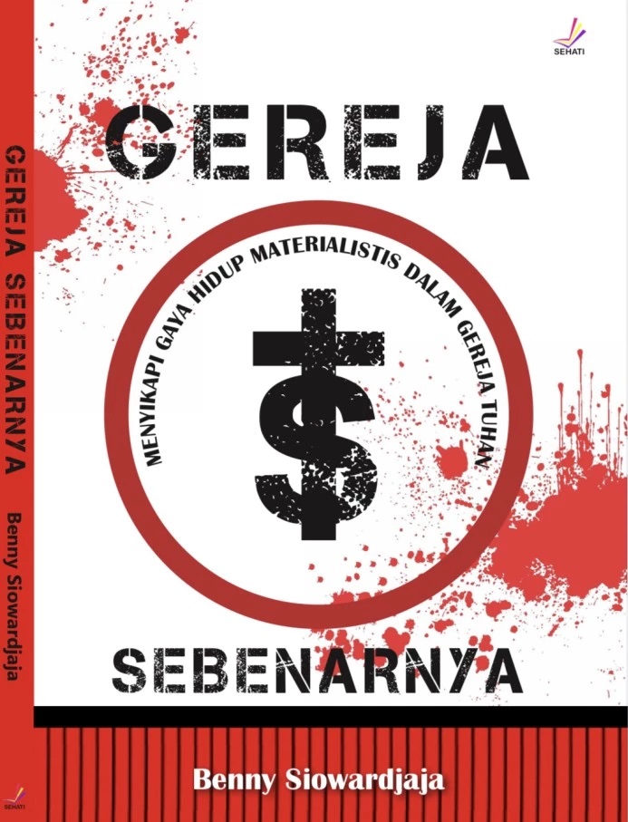 Gereja sebenarnya : menyikapi gaya hidup materialistis dalam gereja Tuhan