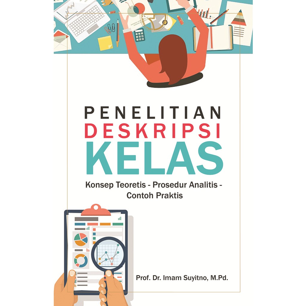 Penelitian deskripsi kelas konsep teoritis - prosedur analitis contoh praktis