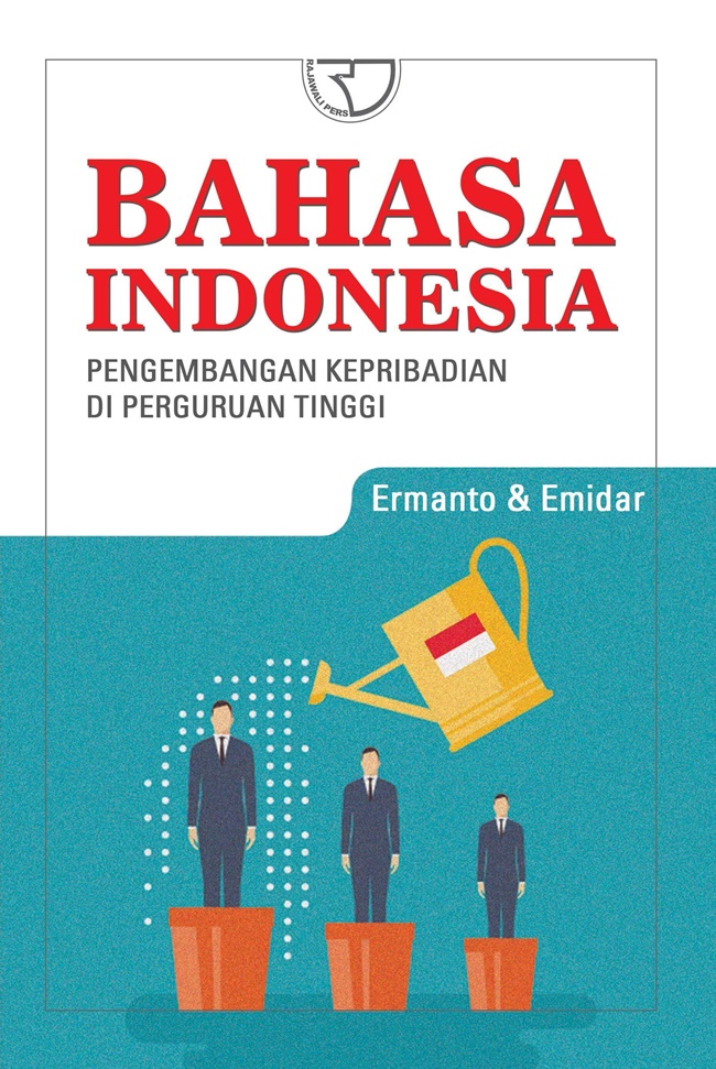 Bahasa Indonesia :  pengembangan kepribadian di perguruan tinggi / Ermanto, Emidar
