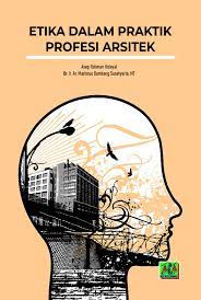 Etika dalam praktik profesi arsitek