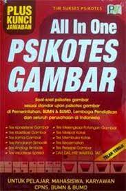 All in one psikotes gambar : untuk pelajar, mahasiswa, karyawan, cpns, dan umum
