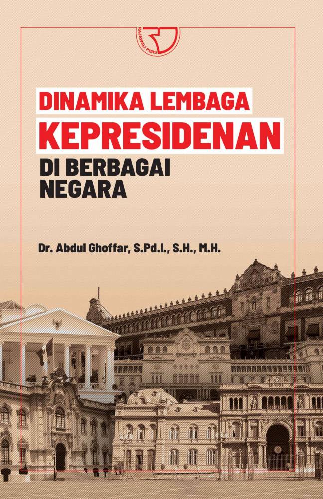Dinamika lembaga kepresidenan di berbagai negara