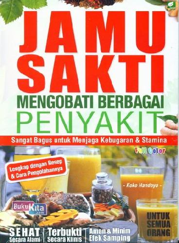 Jamu Sakti Mengobati Berbagai Penyakit : Sangat Bagus Untuk Menjaga Kebugaran & Stamina