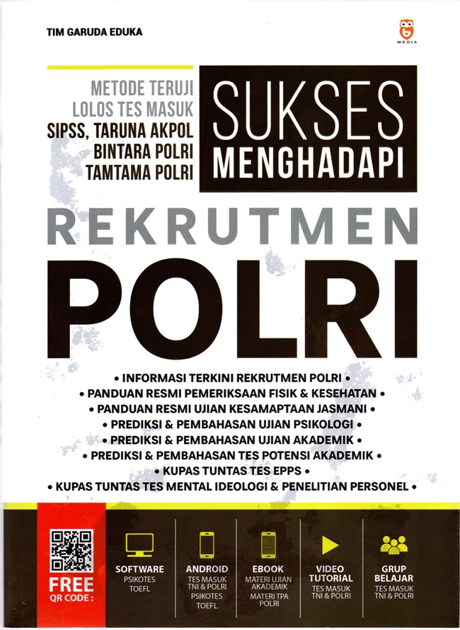 Sukses menghadapi rekrutmen Polri / Tim Garuda Eduka ; penyunting, Eka ; ilustrasi, Zoel