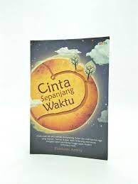 Cinta sepanjang waktu / Eidelweis Almira. cover design, Oesmaovsky; layout, Rio Nugroho; penyunting naskah, Budi Dermawan.