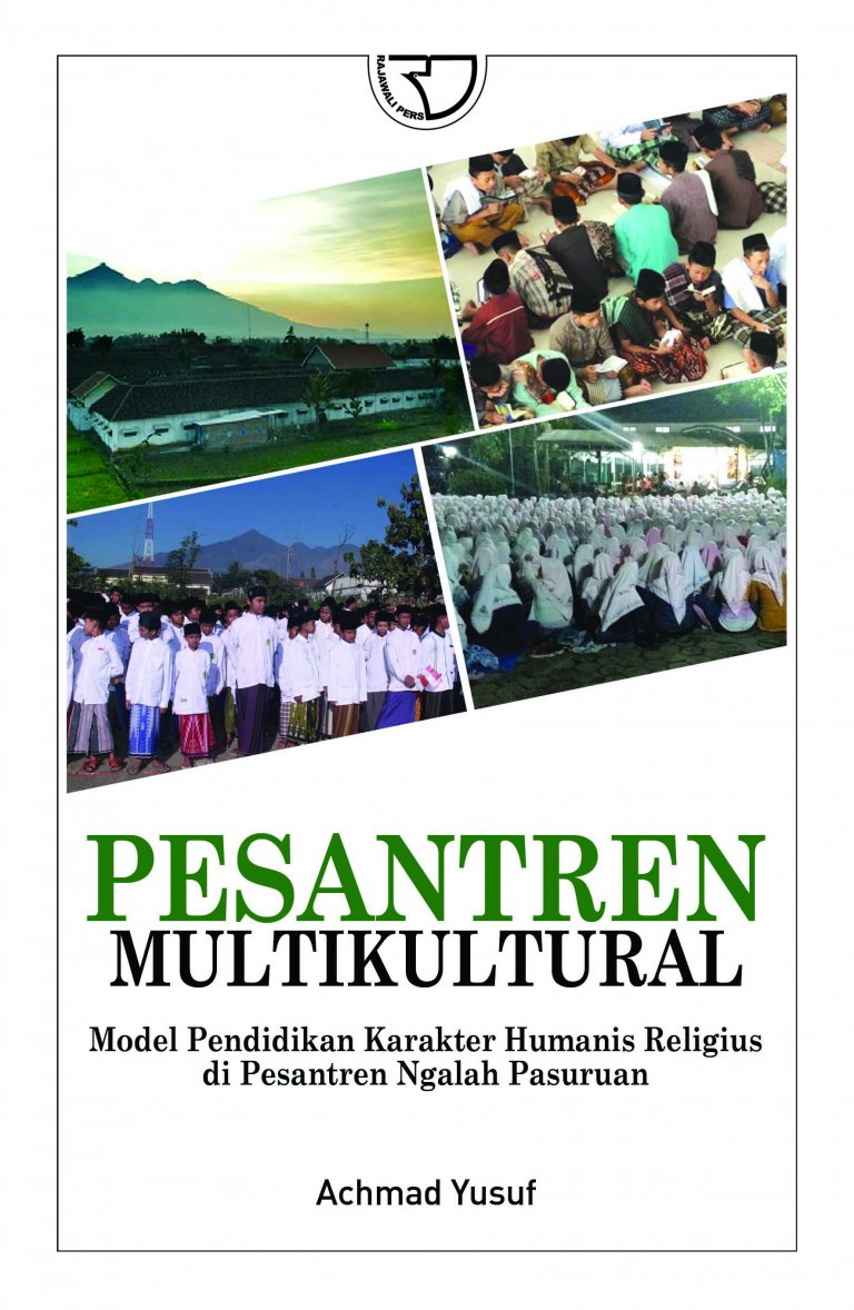 Pesantren multikultural : model pendidikan karakter humanis religius di pesantren ngalah pasuruan