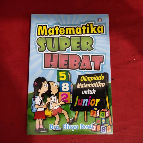 Matematika Super hebat Olimpiade Matematika untuk Junior