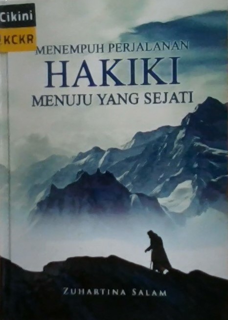 Menempuh perjalanan hakiki menuju yang sejati