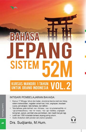 Bahasa Jepang sistem 52M; :  kursus mandarin 1 tahun untuk orang indonesia vol.2 / Sudjianto; editor, Fita Riyadi, Prillia Ramadhiana M