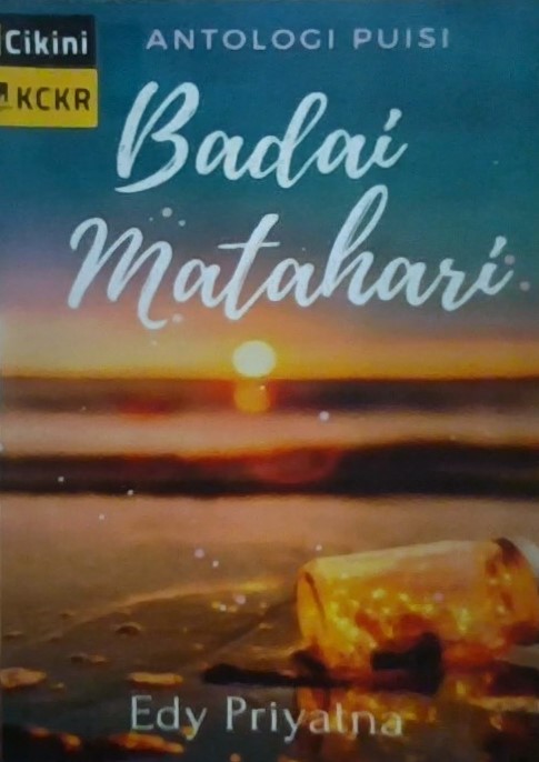 Badai matahari :  penulis, Edy Priyatna ; editor, Edy Priyatna