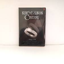 Kukembalikan cintamu