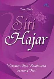 Siti Hajar : ketaatan dan ketakwaan seorang istri