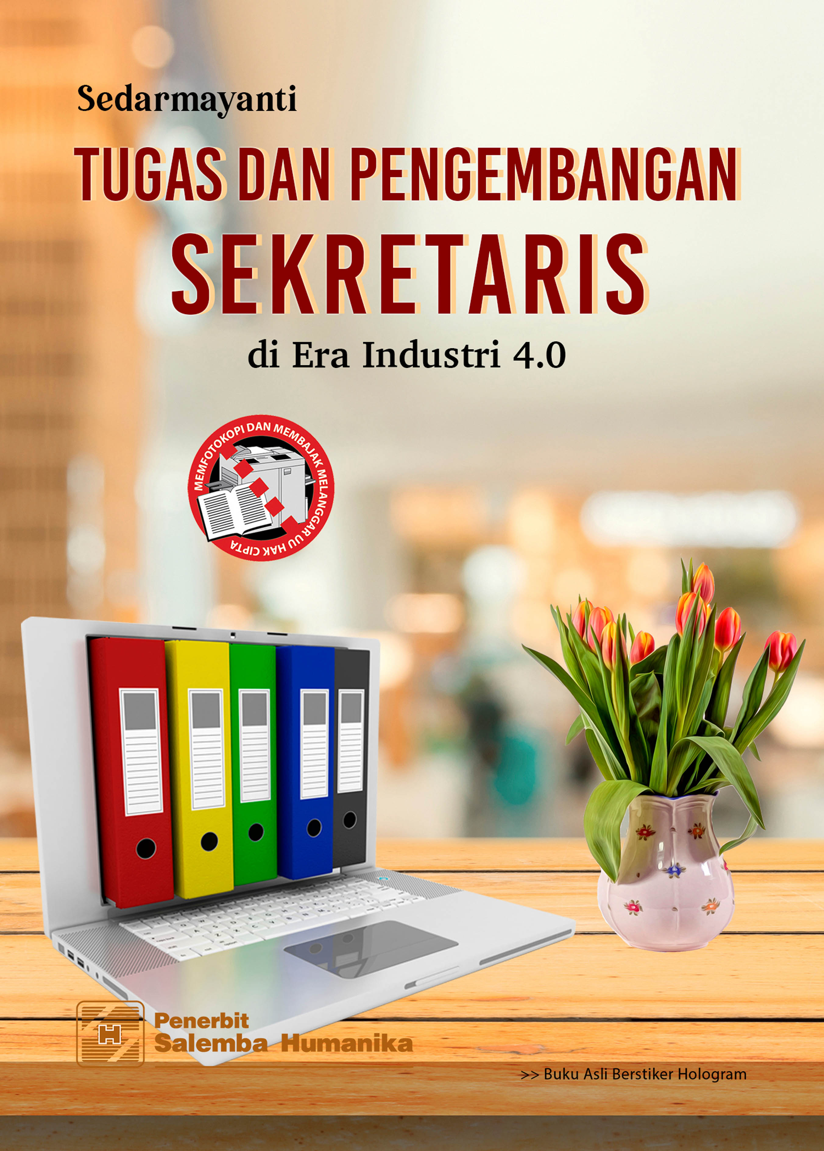 Tugas dan pengembangan sekretaris di era industri 4.0