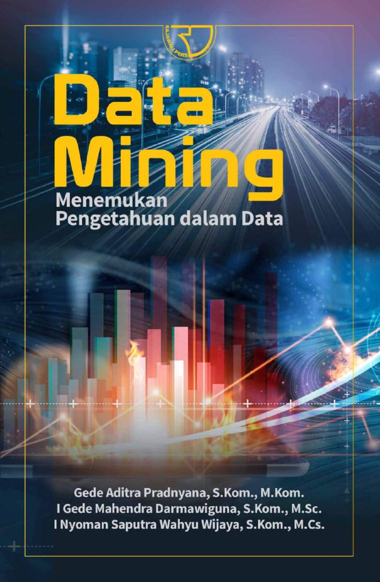 Data mining : menemukan pengetahuan dalam data