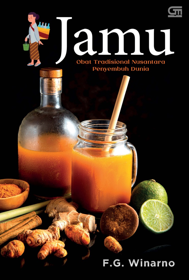 Jamu : obat tradisional nusantara penyembuh dunia