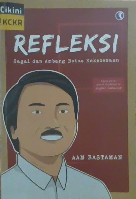 Refleksi : gagal dan ambang batas kekecewaan