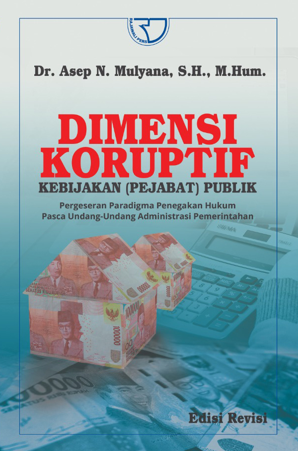 Dimensi koruptif : kebijakan (pejabat) publik