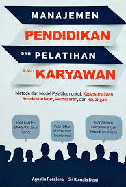 Manajemen pendidikan dan pelatihan bagi karyawan