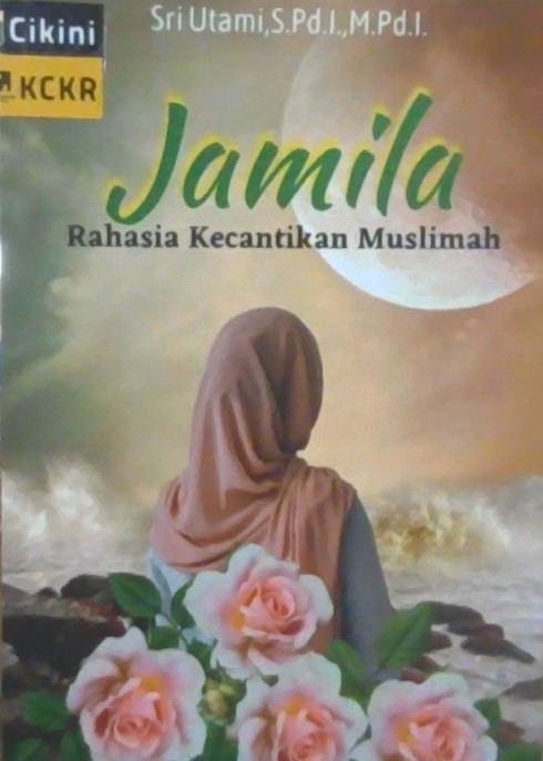Jamila : rahasia kecantikan muslimah