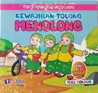 Cerita pendidikan untuk anak : kewajiban tolong menolong