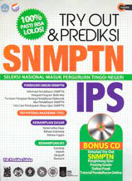 Try out & prediksi SNMPTN IPS / Tim Presiden Eduka ; penyunting, Dewi Damayanti