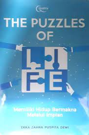 The puzzle of life / Ekka Zahra Puspita Dewi