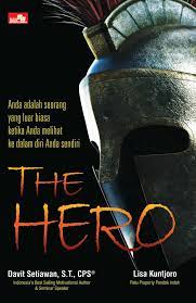 The hero : menjadi luar biasa dengan melihat kedalam diri anda