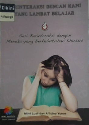 Berinteraksi dengan kami yang lambat belajar