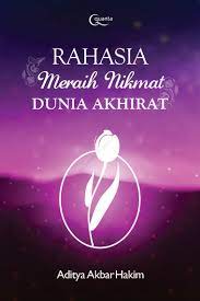 Rahasia meraih nikmat dunia akhirat